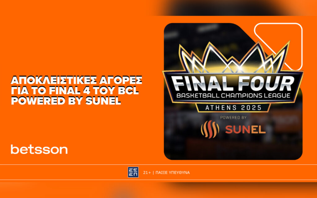 Όλα τα ειδικά στοιχήματα για το Final Four του BCL powered by SUNEL στην Betsson (08/05)
