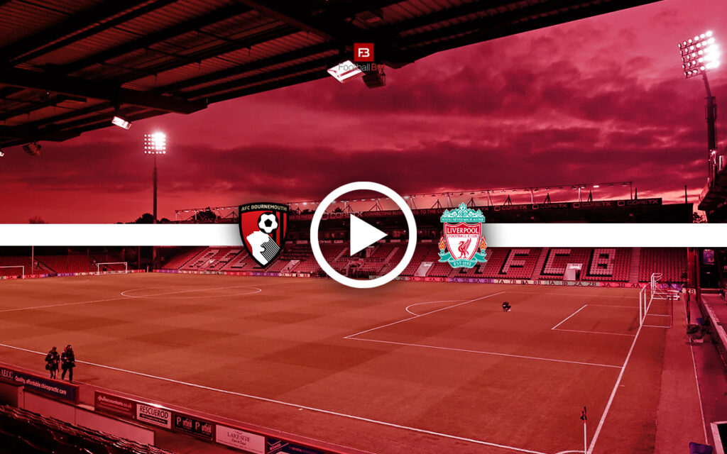Μπόρνμουθ - Λίβερπουλ: Σε ποιο κανάλι θα δεις τον αγώνα δωρεάν (24/1)