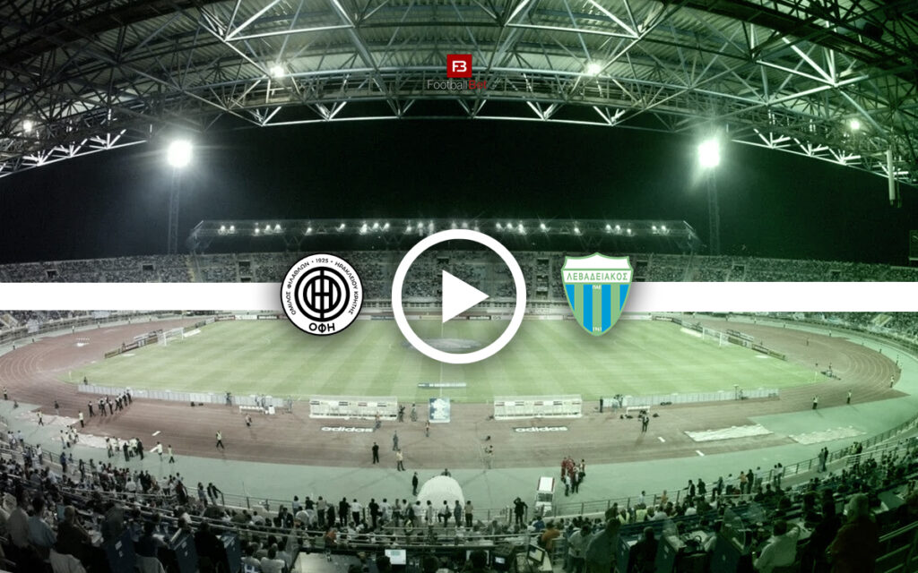 ΟΦΗ - Λεβαδειακός ▶️ Κανάλι και Live streaming (8/2)