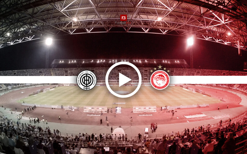 ΟΦΗ - Ολυμπιακός: Σε ποιο κανάλι θα δεις τον αγώνα δωρεάν (14/3)