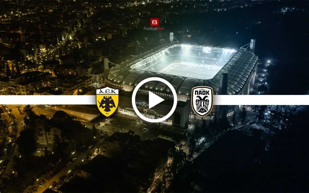 ΑΕΚ - ΠΑΟΚ: Σε ποιο κανάλι θα δεις τον αγώνα δωρεάν (19/4)