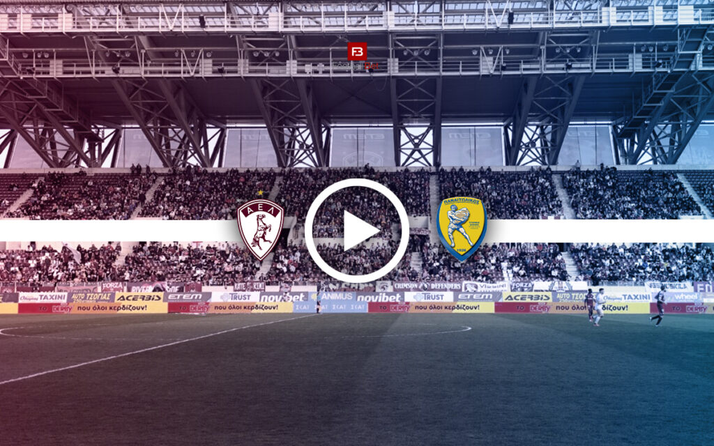 ΑΕΛ Novibet - Παναιτωλικός: Σε ποιο κανάλι θα δεις τον αγώνα δωρεάν (8/4)